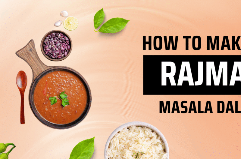 Rajma Masala Recipe | घर पर ढाबा-स्टाइल राजमा कैसे बनाएं